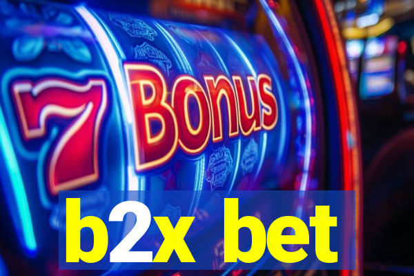 b2x bet